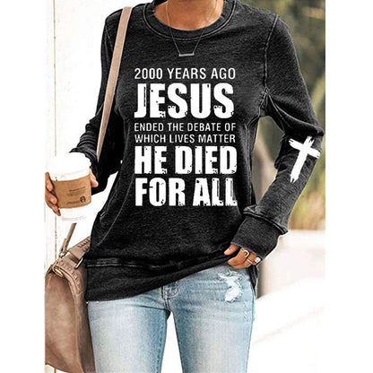 2000 Years Ago Jesus Print Sweatshirt